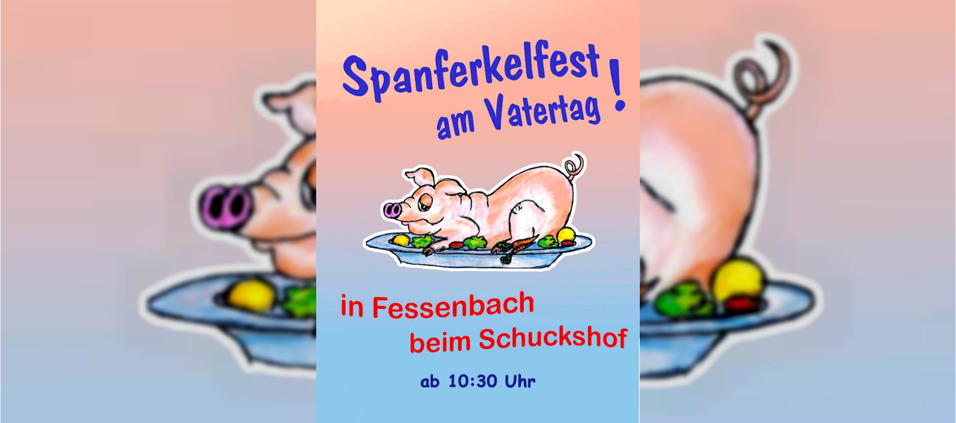 Spanferkelfest am Vatertag in Fessenbach
